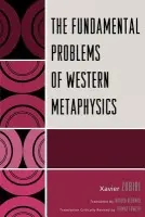 Fundamental Problems of Western Metaphysics - Zubiri, Xavier