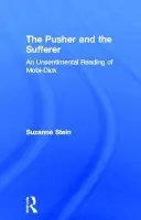 Pusher and the Sufferer - Stein, Suzanne