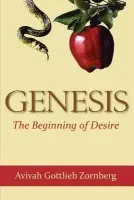 Genesis: the Beginning of Desire - Zornberg, Aviva Gottlieb