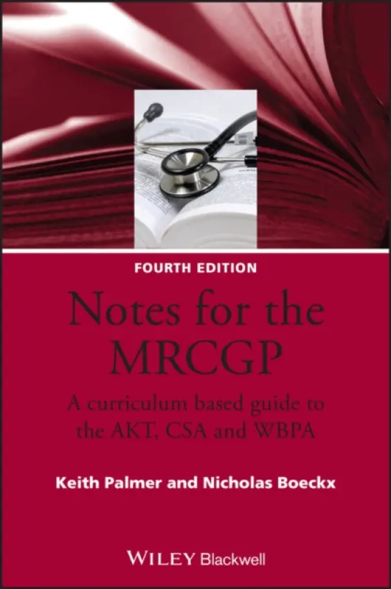 Notes for the MRCGP - Palmer, Keith (Medical Research Council, Southampton, UK) a Boeckx, Nicholas (GP Partner, Training Practice, West Midlands, UK)