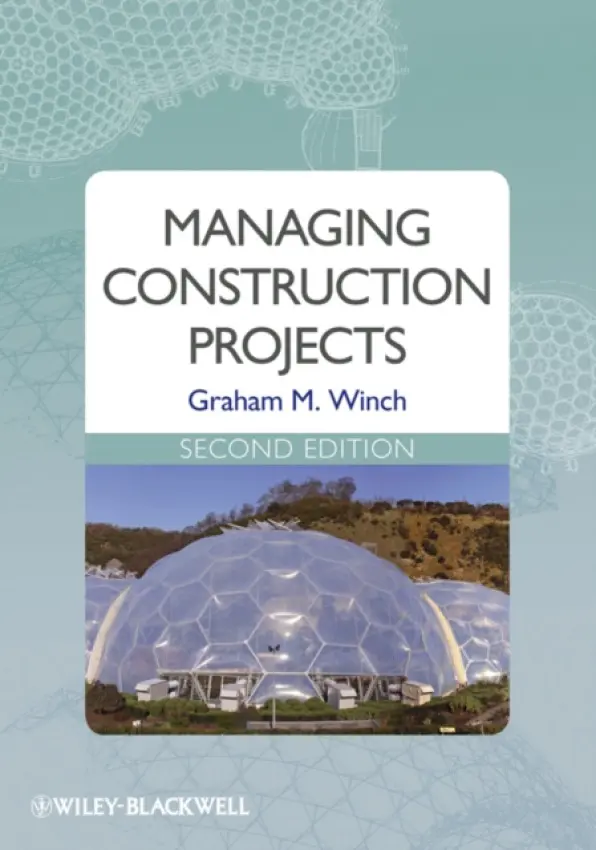 Managing Construction Projects - Winch, Graham M. (Manchester Business School, University of Manchester)