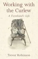 Working with the Curlew - Robinson, Trevor
