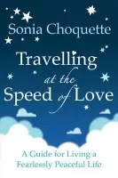 Travelling at the Speed of Love - Choquette, Sonia