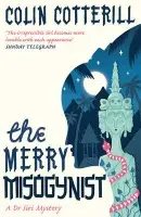 The Merry Misogynist - Colin Cotterill