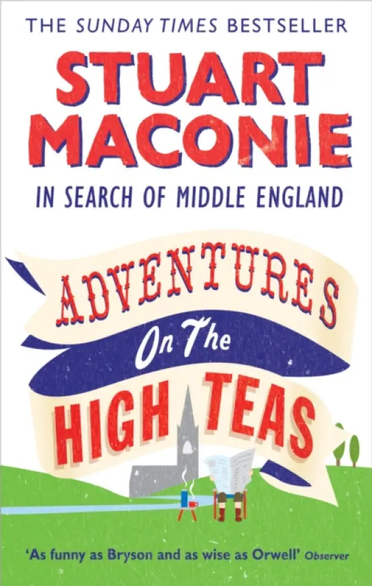 Adventures on the High Teas - Maconie, Stuart