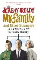 My Family and Other Strangers - Hardy, Jeremy