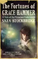 Fortunes of Grace Hammer - Stockbridge, Sara