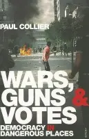 Wars, Guns and Votes - Collier, Paul