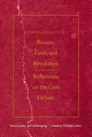 Reason, Faith, and Revolution - Eagleton, Terry