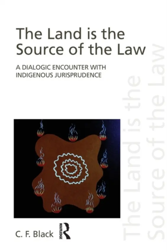 Land is the Source of the Law - Black, C.F. (Griffith University, Australia)