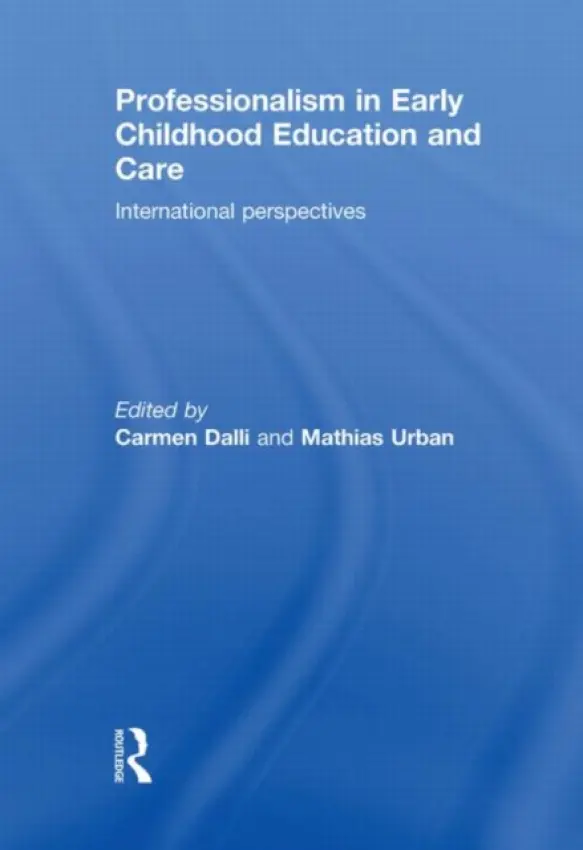 Professionalism in Early Childhood Education and Care