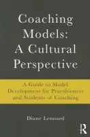 Coaching Models: A Cultural Perspective - Lennard, Diane (New York University, USA)