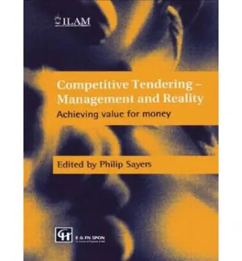Competitive Tendering - Management and Reality - Sayers, Philip a Sayers, P.