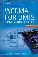 WCDMA for UMTS - Holma, Harri (Nokia Siemens Networks, Finland) a Toskala, Antti (Nokia Siemens Networks, Finland)