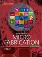 Introduction to Microfabrication - Franssila, Sami (Helsinki University of Technology, Finland)