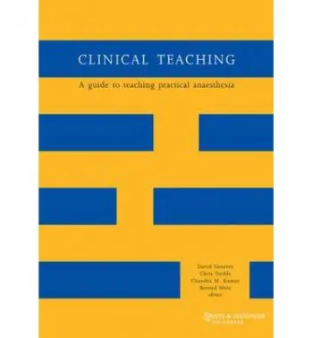 Clinical Teaching - Dodds, Chris a Greaves, David a Kumar, Chandra M. a Mets, Berend