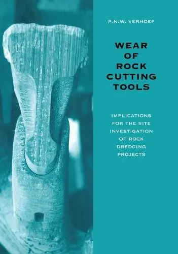 Wear of Rock Cutting Tools - Verhoef, P.N.W.
