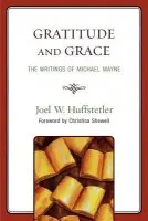 Gratitude and Grace - Huffstetler, Joel W.