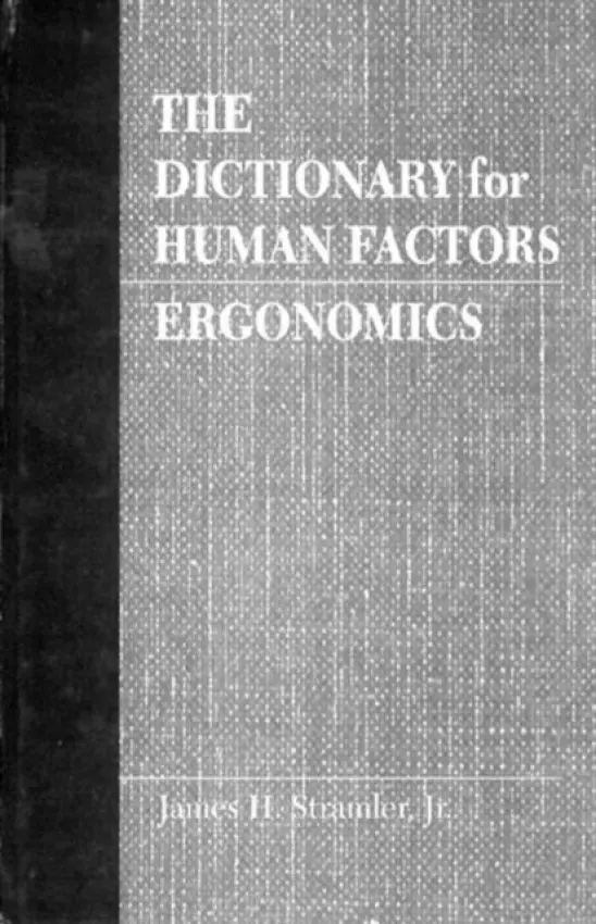 Dictionary for Human Factors/Ergonomics - Stramler, Jr.