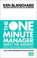 One Minute Manager Meets the Monkey - Blanchard, Kenneth a Oncken, Jr., William a Burrows, Hal