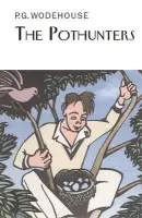 Pothunters - Wodehouse, P.G.