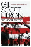 Nigger Factory - Gil Scott-Heron