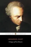 Critique of Pure Reason - Kant, Immanuel