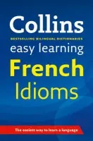 Easy Learning French Idioms - Collins Dictionaries