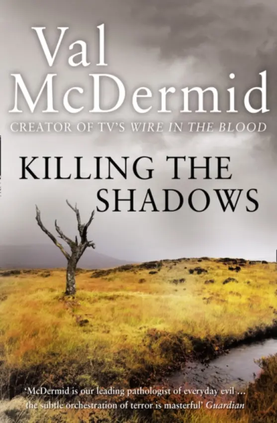 Killing the Shadows - Val McDermidová