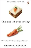 End of Overeating - Kessler, David