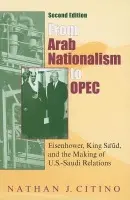 From Arab Nationalism to OPEC, second edition - Citino, Nathan J.