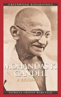 Mohandas K. Gandhi - Marcello, Patricia Cronin