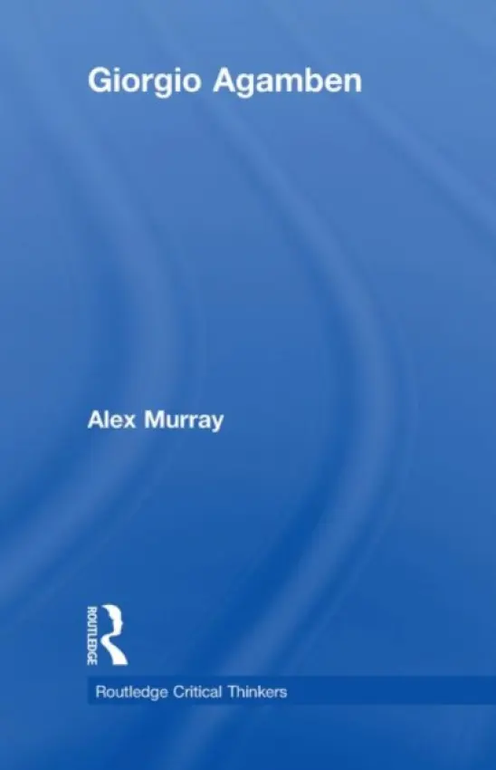 Giorgio Agamben - Murray, Alex
