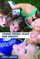 Young People, Place and Identity - Hopkins, Peter E. (University of Newcastle, UK)