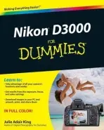 Nikon D3000 For Dummies - King, Julie Adair (Indianapolis, Indiana)