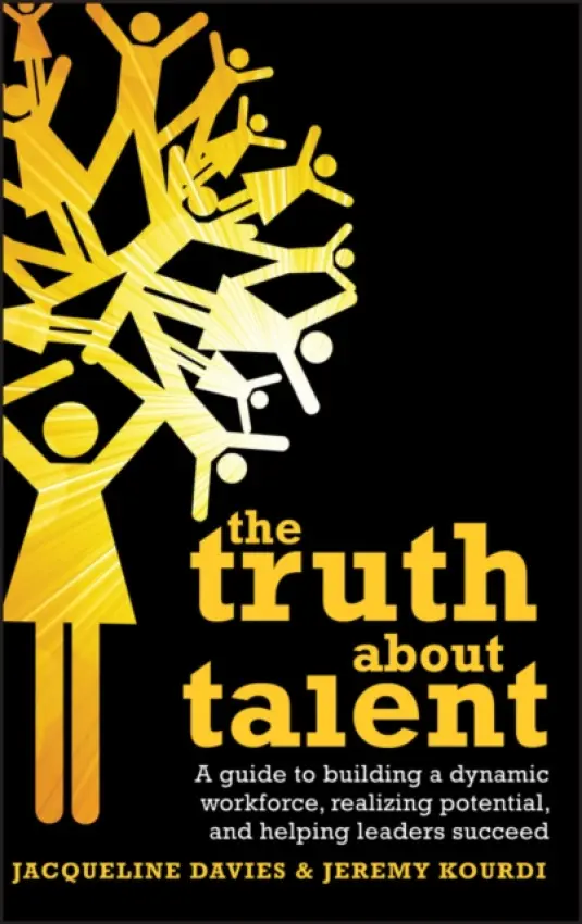 Truth about Talent - Davies, Jacqueline a Kourdi, Jeremy (Economist Intelligence Unit)