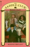 Saddle Club Book 1: Horse Crazy - Bryant, Bonnie