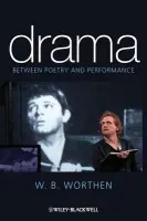 Drama - Worthen, W. B. (Barnard College, Columbia University, USA)