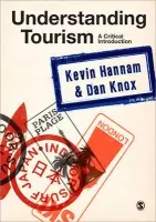 Understanding Tourism - Dan Knox, Kevin Hannam