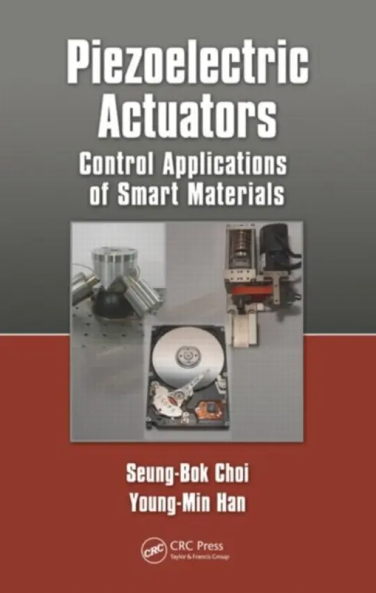 Piezoelectric Actuators - Choi, Seung-Bok a Han, Young-Min