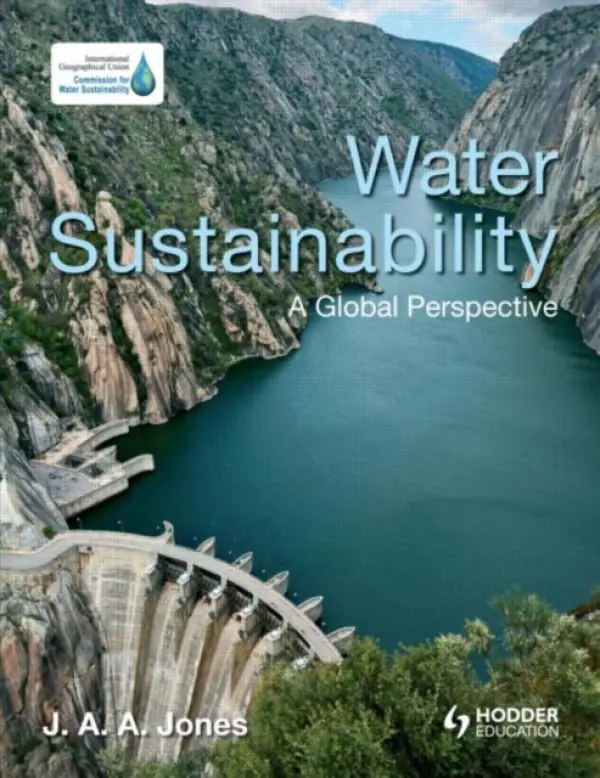 Water Sustainability - Jones, J.A.A.