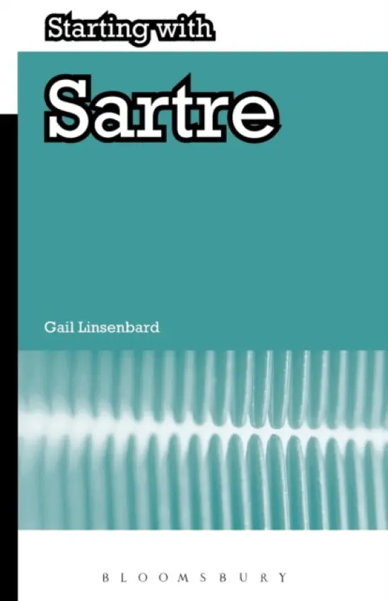 Starting with Sartre - Linsenbard, Professor Gail