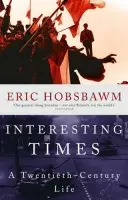 Interesting Times - Eric Hobsbawm