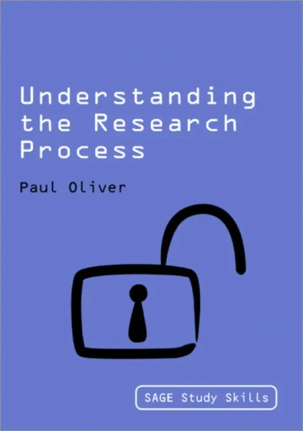 Understanding the Research Process - Oliver, Paul