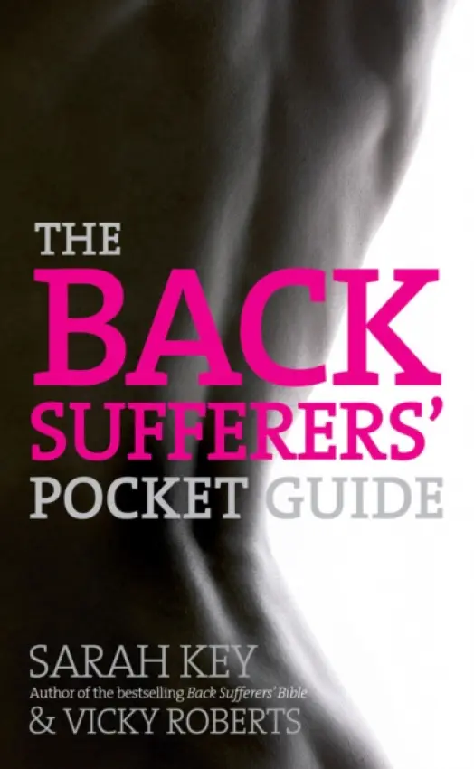 Back Sufferers' Pocket Guide - Key, Sarah a Roberts, Vicky