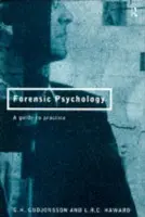 Forensic Psychology - Gudjonsson, G.H. a Haward, L.R.C.