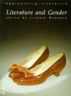 Literature and Gender - Goodman, Lizbeth (University College Dublin, IRE)