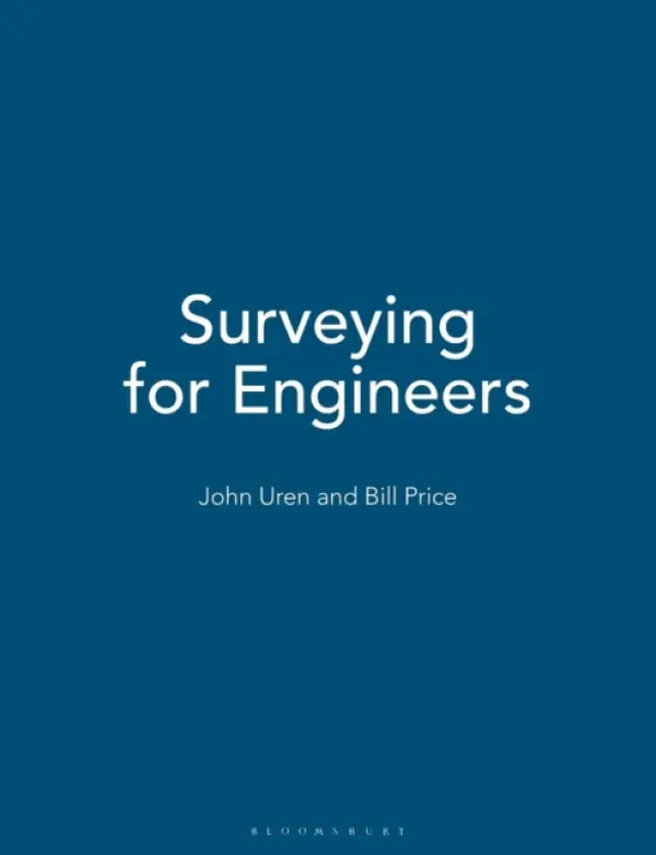Surveying for Engineers - Uren, John (University of Leeds) a Price, Bill (University of Brighton)