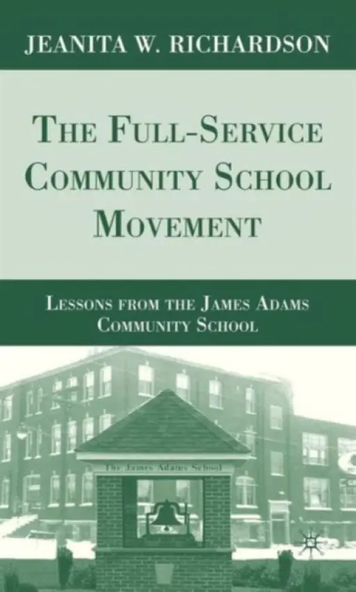 Full-Service Community School Movement - Richardson, J.