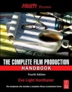 Complete Film Production Handbook - Honthaner, Eve Light